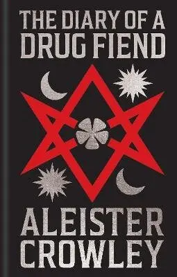 The Diary of a Drug Fiend (Gilded Pocket Edition) - Aleister Crowley