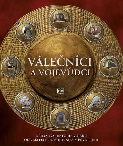 Válečníci a vojevůdci - kolektiv autorů