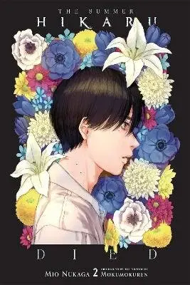 The Summer Hikaru Died, Vol. 2 (light novel) - Ajani Oloye, Mio Nukaga, Mokumokuren Mokumokuren