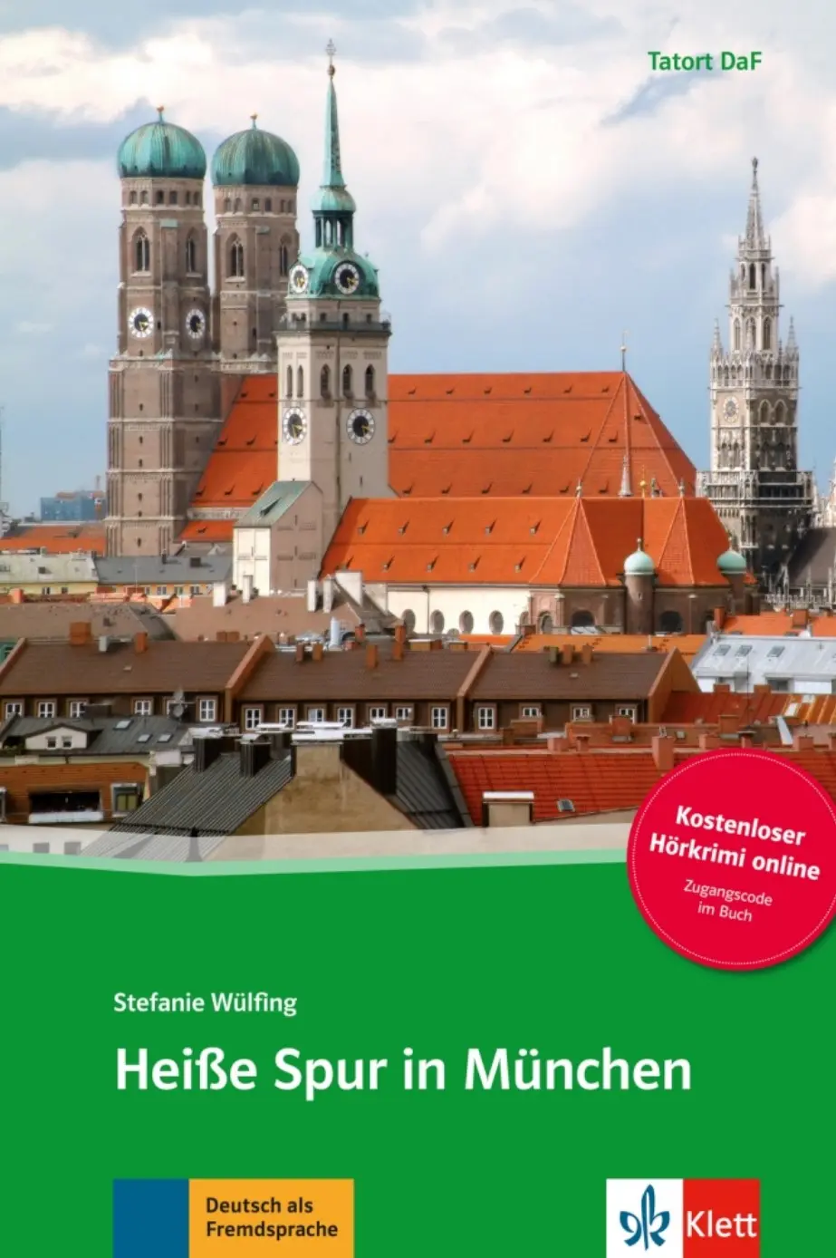 Heiße Spur in München – Buch + Online MP3 - Stefanie Wuelfing