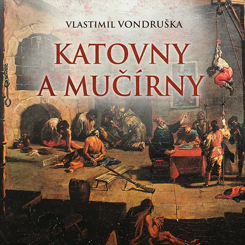 CD Katovny a mučírny (audiokniha) - Vlastimil Vondruška