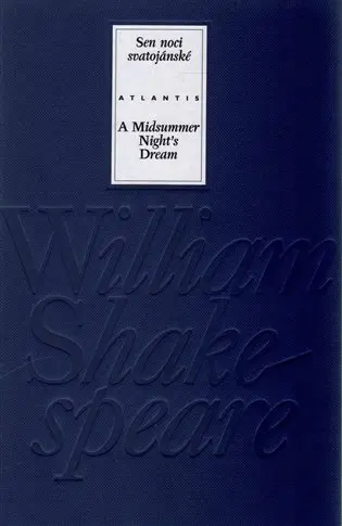 Sen noci svatojánské / A Midsummer Night’s Dream - William Shakespeare