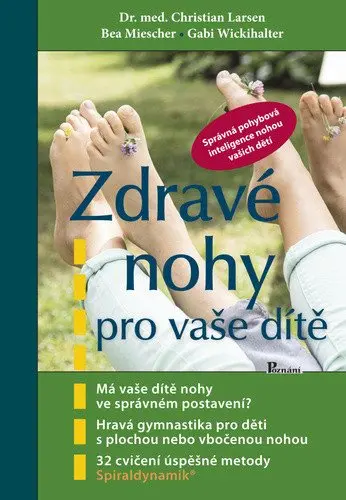 Zdravé nohy pro vaše dítě - kolektiv autorů