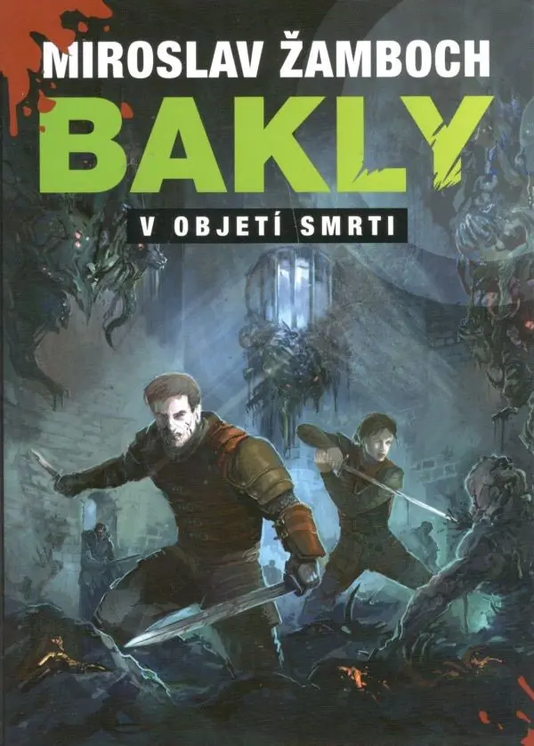 Bakly - V objetí smrti - Miroslav Žamboch