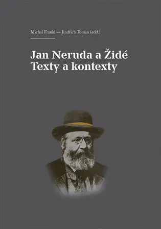 Jan Neruda a Židé - Texty a kontexty - Michal Frankl