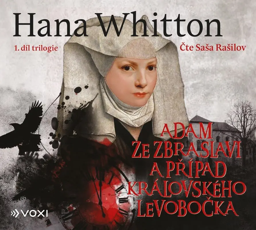 Adam ze Zbraslavi a případ královského levobočka 1. - V královských službách (audiokniha - čte Saša Rašilov) - Hana Parkánová-Whitton