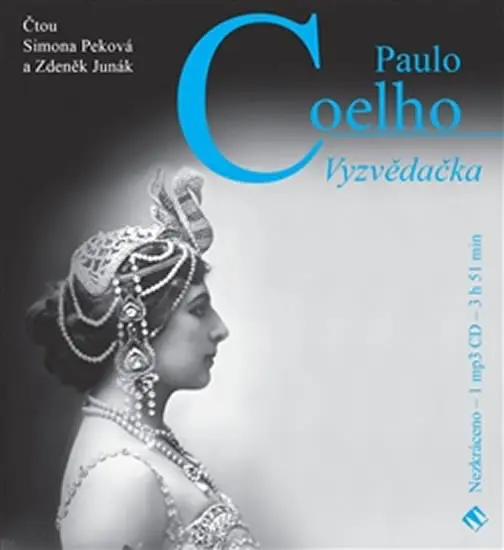 Vyzvědačka (audiokniha - čte Simona Peková, Zdeněk Junák) - Paulo Coelho