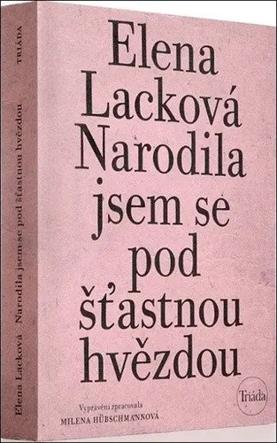 Narodila jsem se pod šťastnou hvězdou