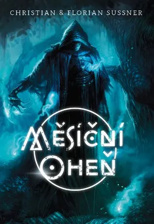 Měsíční oheň (gamebook) - Florian Sussner