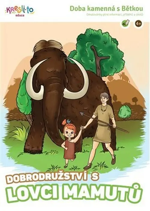 Doba kamenná s Bětkou / Dobrodružství s