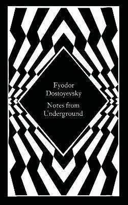 Notes from Underground - Fjodor Michajlovič Dostojevskij