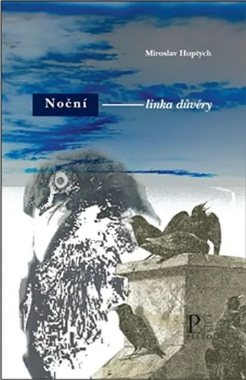 Noční linka důvěry - Miroslav Huptych