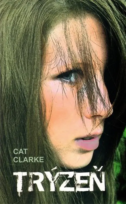 Trýzeň - Cat Clarke