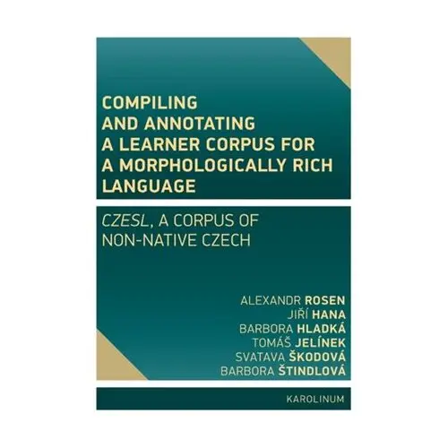 Compiling and annotating a learner corpus for a morphologically rich language - Alexandr Rosen
