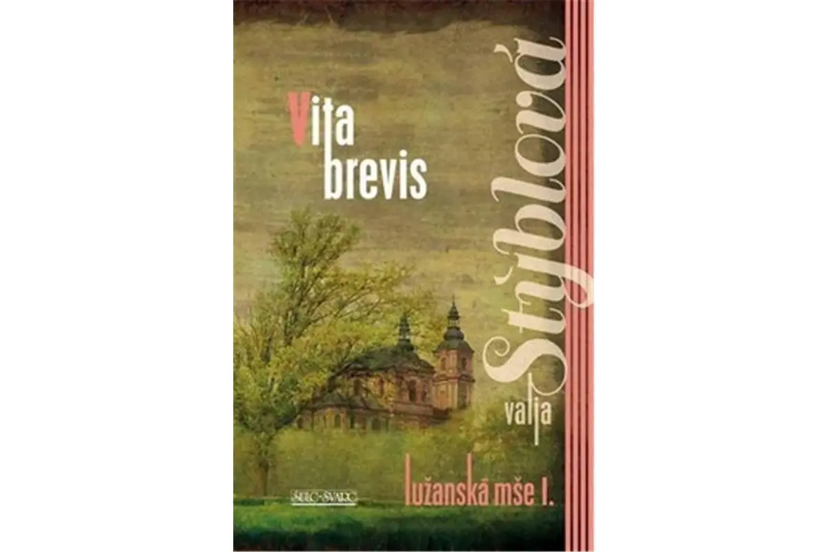 Lužanská mše I. - Vita Brevis - Valja Stýblová