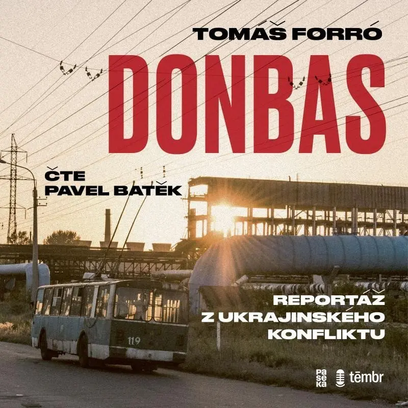 CD Donbas - Reportář z ukrajinského konfliktu (audiokniha) - Tomáš Forró