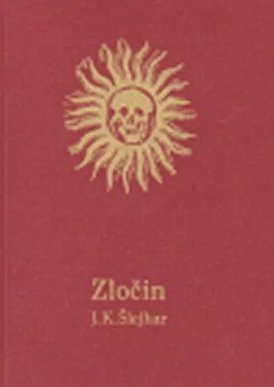 Zločin - Josef Karel Šlejhar
