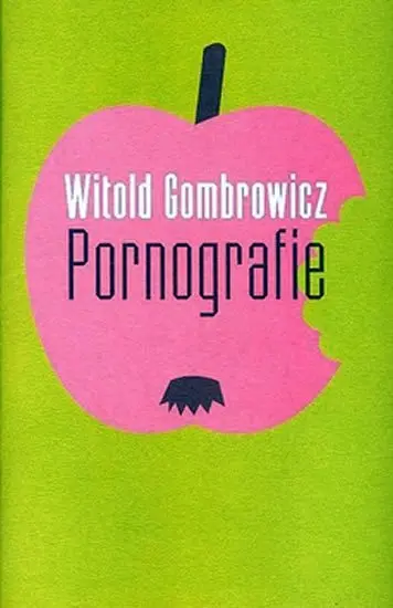 Pornografie - Witold Gombrowicz