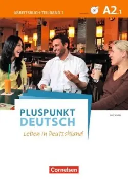 Pluspunkt Deutsch - Leben in Deutschland - Allgemeine Ausgabe - A2: Teilband 1. Tl.1. Arbeitsbuch