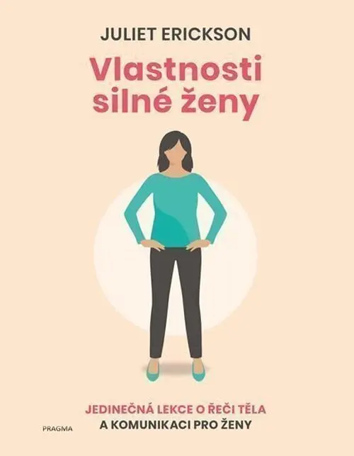 Vlastnosti silné ženy - Juliet Erickson