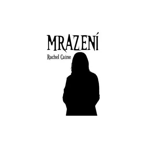 Mrazení - Rachel Caine