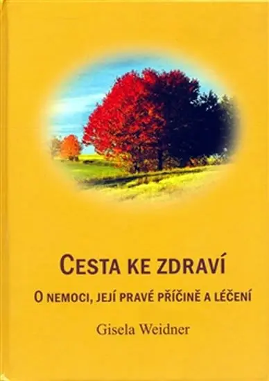 Cesta ke zdraví - Gisela Weidner