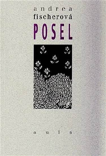 Posel - Andrea Fischerová