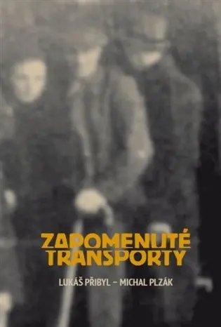 Zapomenuté transporty - Michal Plzák