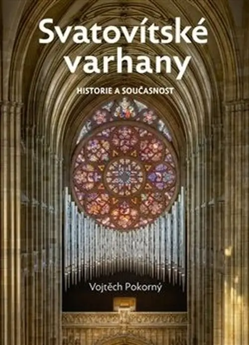 Svatovítské varhany - Vojtěch Pokorný
