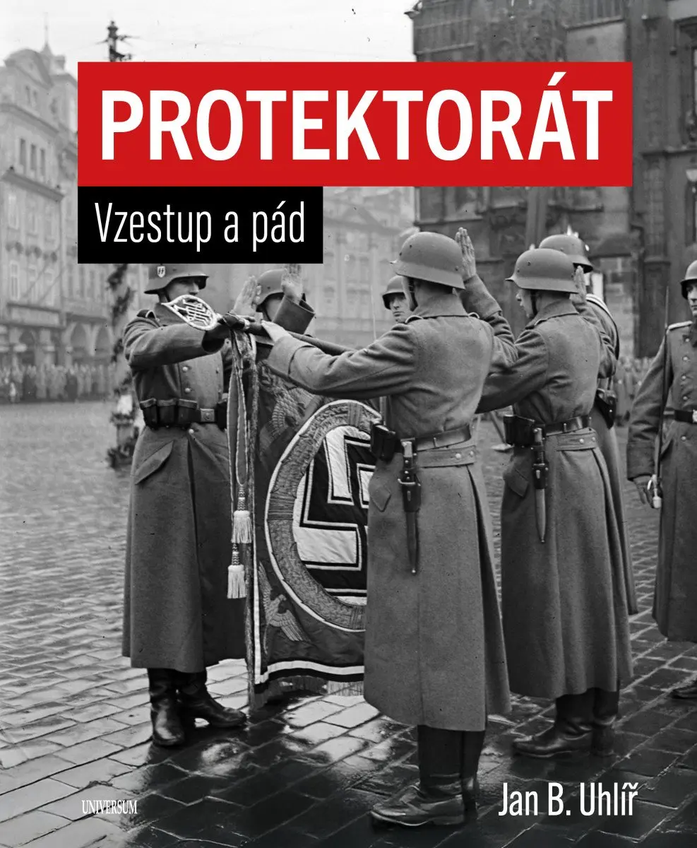 Protektorát. Vzestup - 1. svazek - Jan Boris Uhlíř