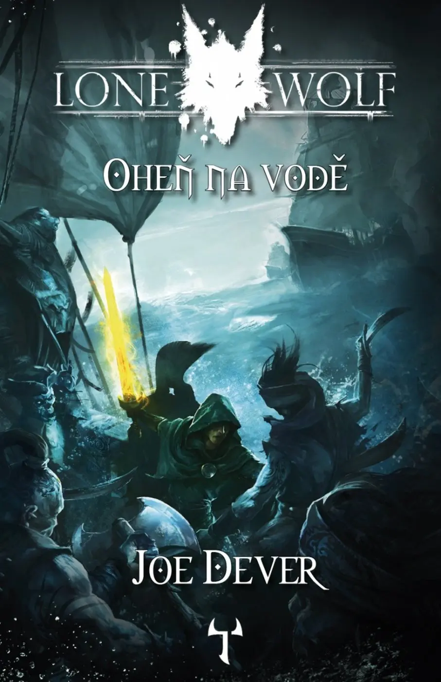 Lone Wolf 2: Oheň na vodě (gamebook) - Joe Dever