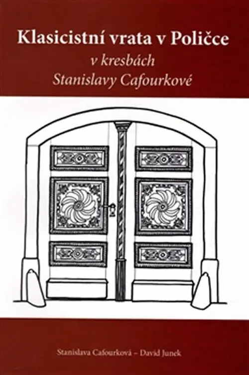 Klasicistní vrata v Poličce v kresbách Stanislavy Cafourkové - David Junek