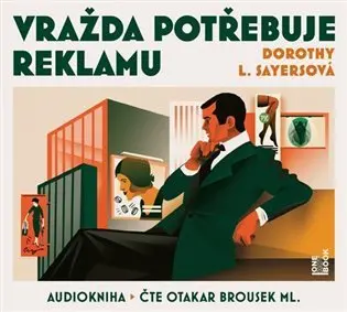 Vražda potřebuje reklamu - 2 CDmp3 (Čte Otakar Brousek ml.) (audiokniha) - Dorothy L. Sayersová