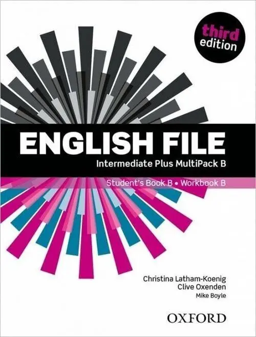 English File Intermediate Plus - Multipack B | LATHAM-KOENIG, Chris, OXENDEN, Clive