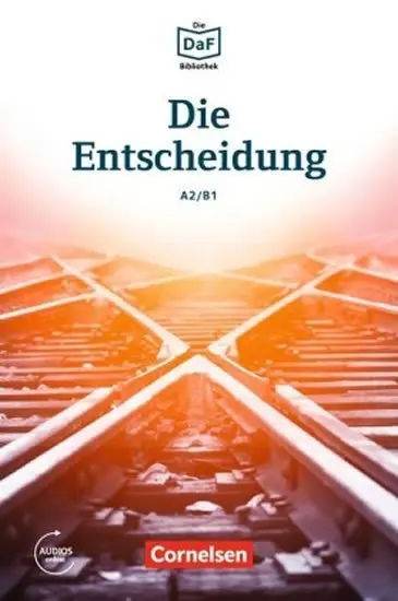 DaF Bibliothek A2/B1: Die Entscheidung: Geschichten aus dem Alltag der Familie Schall + Mp - Baumgarten, Ch., Borbein, V.