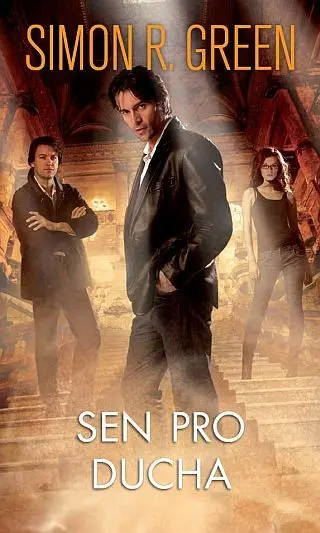 Sen pro ducha - Simon R. Green