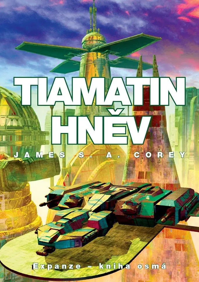 Tiamatin hněv - Expanze 8 - James S. A. Corey