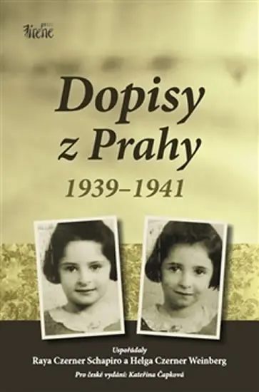 Dopisy z Prahy 1939-1941 - Helga Czerner Weinberg