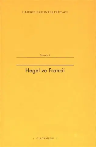 Hegel ve Francii - Francouzská recepce Hegelovy filosofie času