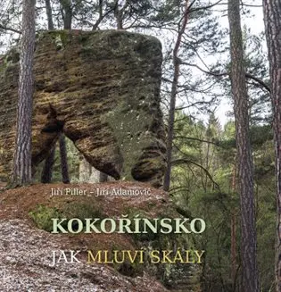 Kokořínsko, Jak mluví skály - Jiří Adamovič