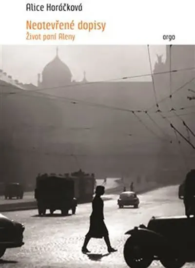 Neotevřené dopisy - Alice Horáčková
