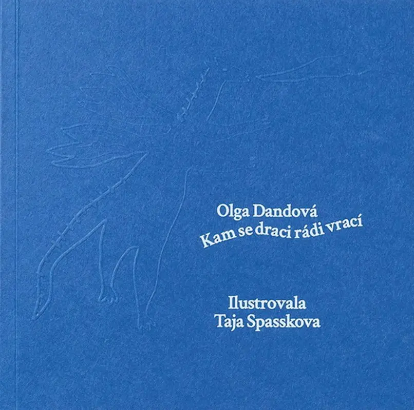 Kam se draci rádi vrací - Olga Dandová