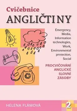 Cvičebnice angličtiny 2 - Procvičování anglické slovní zásoby - Helena Flámová