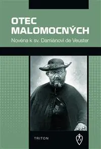 Otec malomocných - Balík Jan, Žaloudek Peter