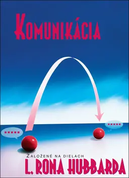 Komunikácia - Lafayette Ronald Hubbard