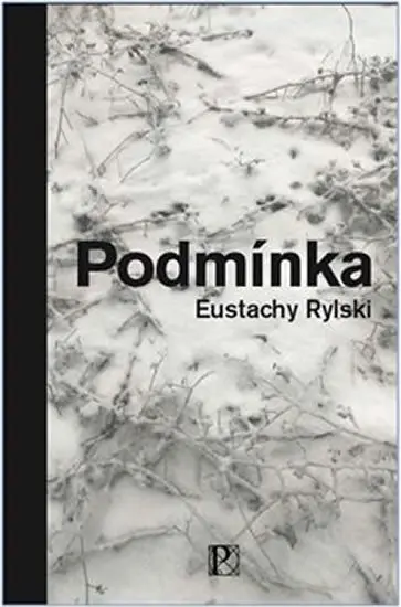 Podmínka - Eustachy Rylski