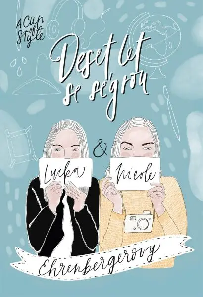 A Cup of Style - Deset let se ségrou - Lucie Gránová