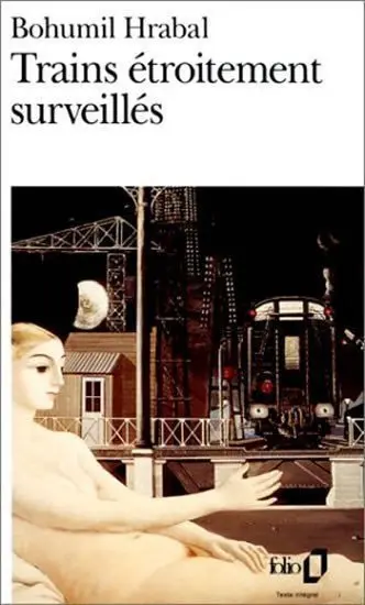 Trains étroitement surveillés (Bohumil Hrabal, 2004)