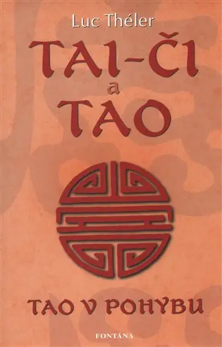 Tai-či a Tao - Tao v pohybu - Luc Théler