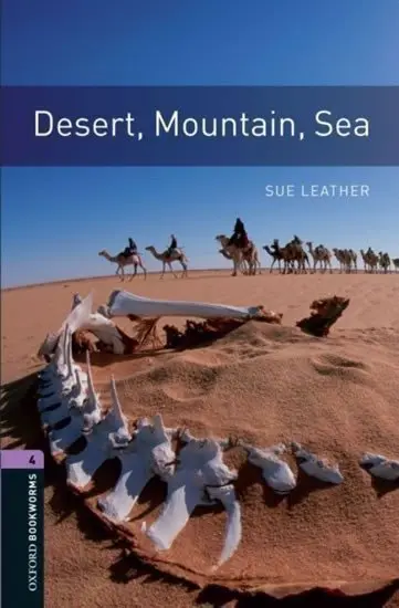 Oxford Bookworms Library: Level 4:: Desert, Mountain, Sea - Leather, Sue